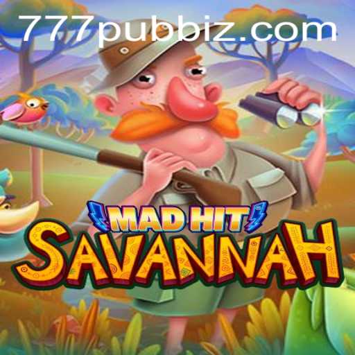 MadHitSavannah: A Thrilling Dive into the Wild with 777PUB