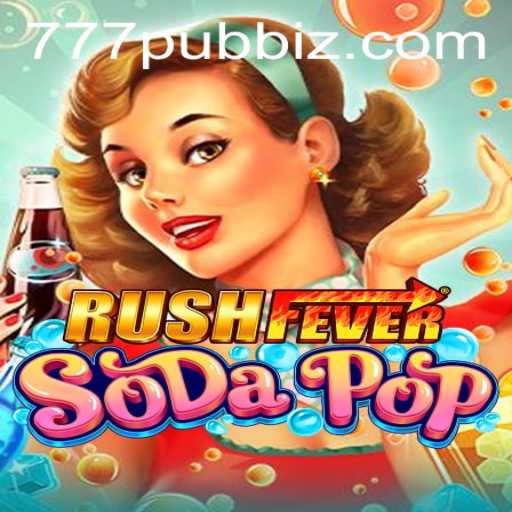 Exploring the Thrills of RushFeverSodaPop: A Game Unlike Any Other
